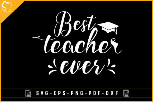 Best Teacher Ever Gift T-shirt Design