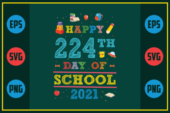 Celebrating Education: Happy 224th Day of School 2021