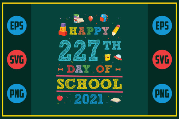 Happy 227th Day of School 2021: A Unique Embroidery Design