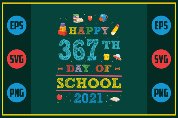 Happy 367th Day of School 2021: A Fun and Unique Embroidery Design